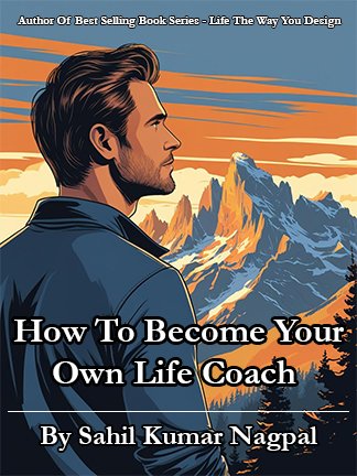 How To Become Your Own Life Coach